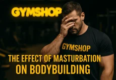 تاثیر خود ارضایی در بدنسازی و ورزش - تعداد مجاز خود ارضایی و عوارض آن-جیم شاپ